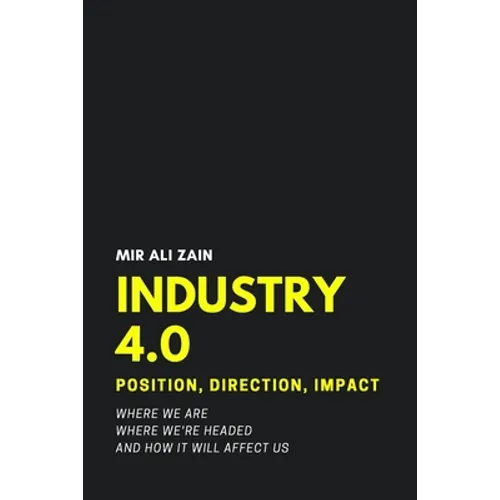 Industry 4.0: Position, Direction, Impact