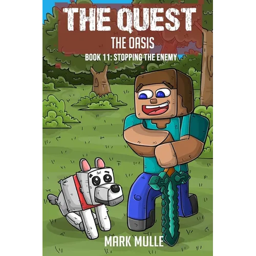 The Quest - The Oasis Book 11: Stopping the Enemy