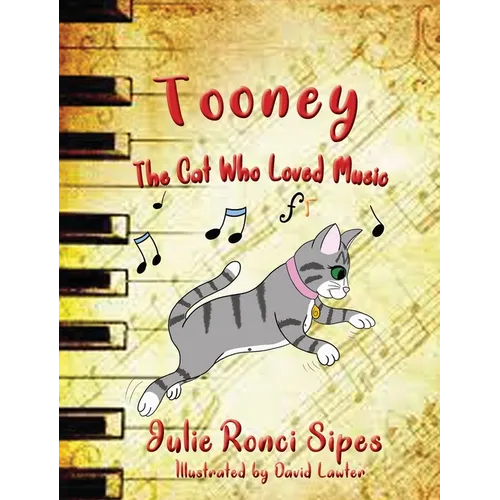 Tooney: The Cat Who Loved Music