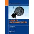 A Guide to Close Binary Systems