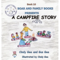 A Campfire Story: Book 10