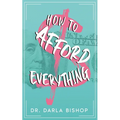 How to afford everything