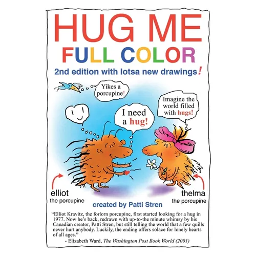 Hug Me Full Color: 2nd edition with lotsa new drawings!