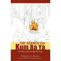 THE SEARCH For Kum ba ya
