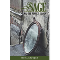 Sage Was The Perfect Shadow: A Survivor's Story