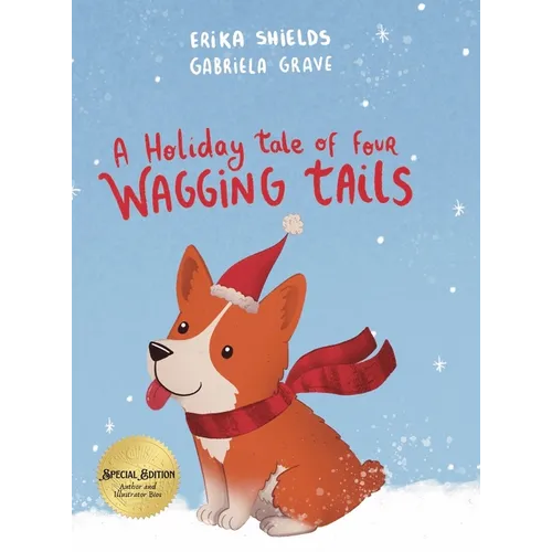 A Holiday Tale of Four Wagging Tails