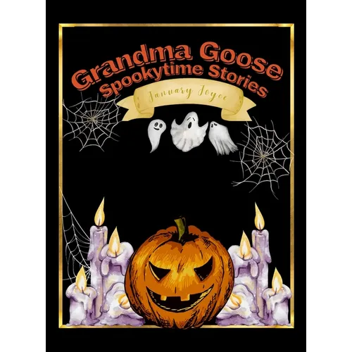Grandma Goose Spookytime Stories