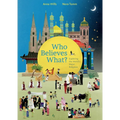 Who Believes What?: Exploring the World's Major Religions