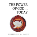 The Power of God...Today