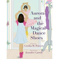 Aurora and the Magical Dance Shoes