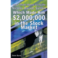 How I Made Money Using the Nicolas Darvas System, Which Made Him $2,000,000 in the Stock Market