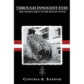 Through Innocent Eyes: The Chosen Girls of the Hitler Youth