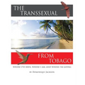 The Transsexual From Tobago.(Revised)