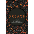 Breach: How the Next Generation are Consciously Disrupting the World