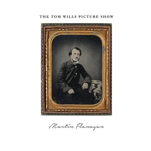 The Tom Wills Picture Show