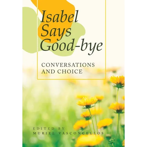 Isabel Says Good-Bye: Conversations and Choice