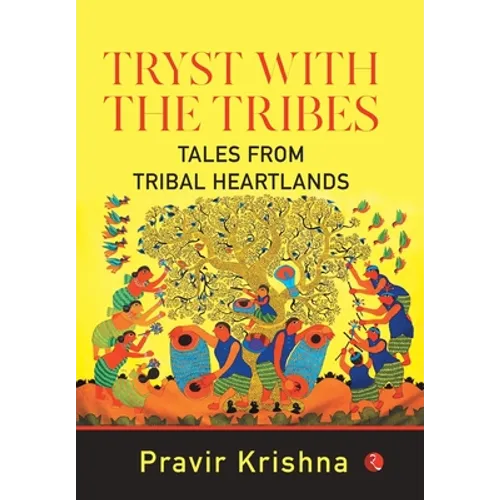 Tryst with the Tribes