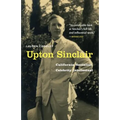 Upton Sinclair: California Socialist, Celebrity Intellectual