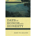 Days of Honor and Honesty: A Memoir