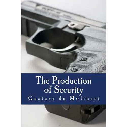 The Production of Security (Large Print Edition)