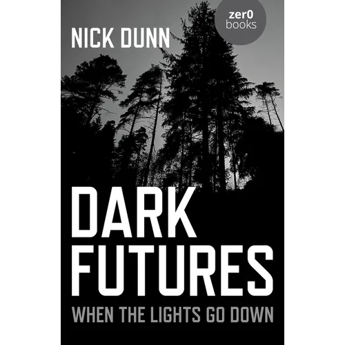 Dark Futures: When the Lights Go Down