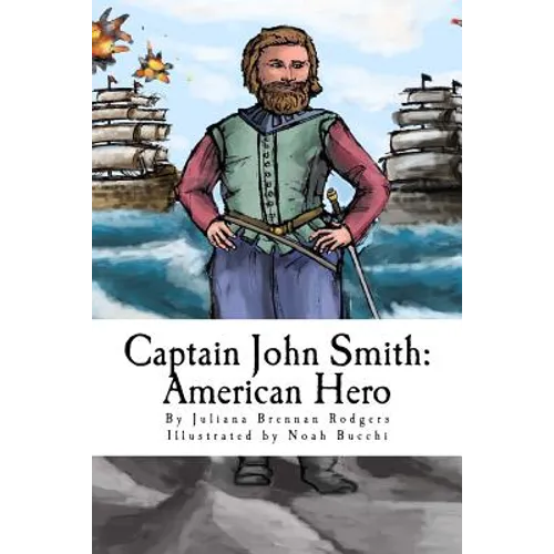 Captain John Smith: American Hero