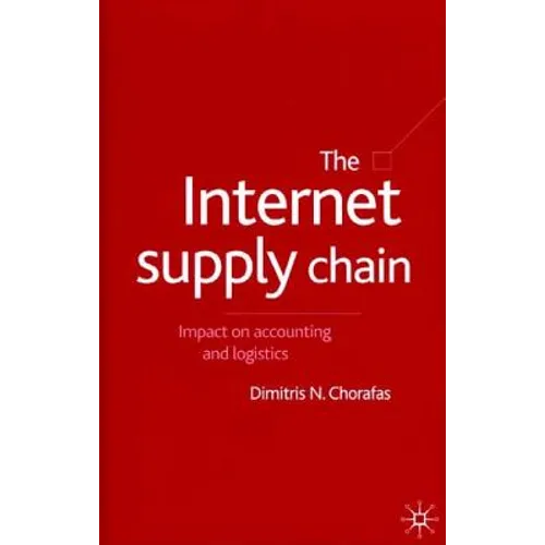 The Internet Supply Chain: Impact on Accounting and Logistics