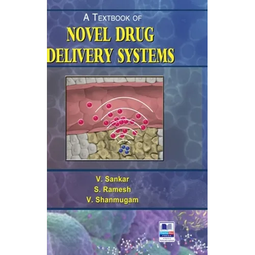 A Textbook of Novel Drug Delivery Systems