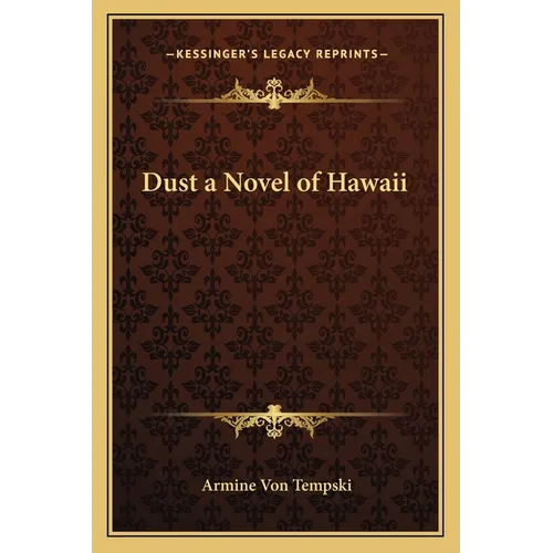 Dust a Novel of Hawaii
