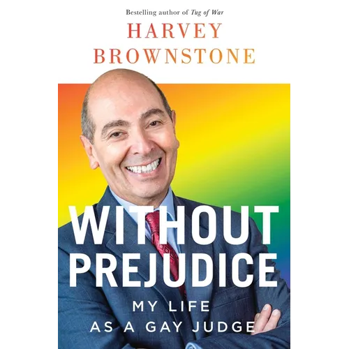 Without Prejudice: My Life as a Gay Judge
