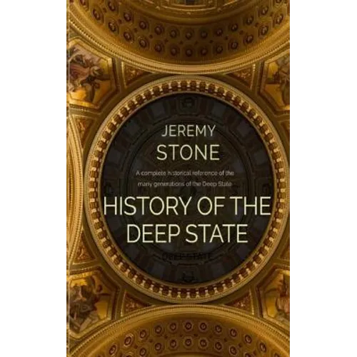 History of the Deep State