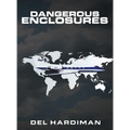Dangerous Enclosures