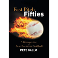 Fast Pitch Fifties: A Retrospective of New Rochelle Softball