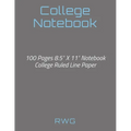 College Notebook: 100 Pages 8.5" X 11" Notebook College Ruled Line Paper