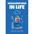 Misadventures in Life