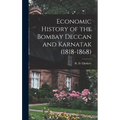 Economic History of the Bombay Deccan and Karnatak (1818-1868)