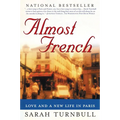 Almost French: Love and a New Life in Paris