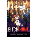 Bitch Hunt