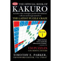 The Official Book of Kakuro: Book 1: 150 Puzzles -- Easy, Medium, and Hard
