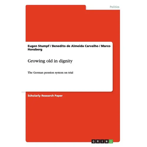 Growing old in dignity: The German pension system on trial
