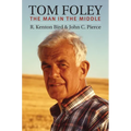 Tom Foley: The Man in the Middle