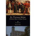 St. Thomas More: A Great Man in Hard Times