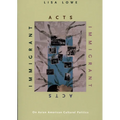 Immigrant Acts: On Asian American Cultural Politics