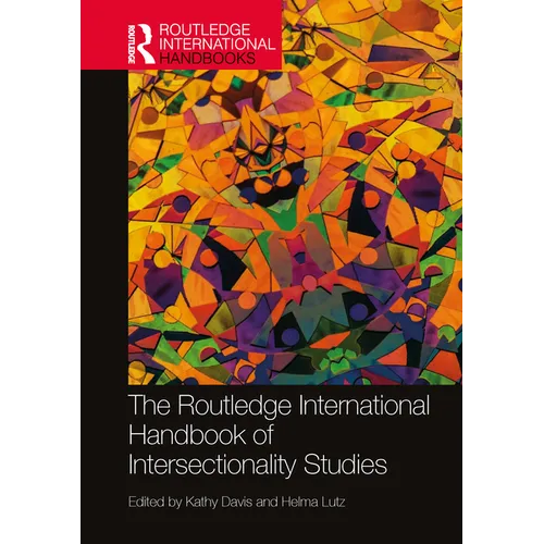 The Routledge International Handbook of Intersectionality Studies