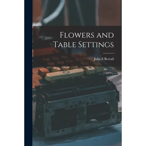 Flowers and Table Settings