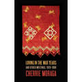 Loving in the War Years: And Other Writings, 1978-1999