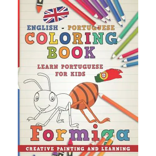 Coloring Book: English - Portuguese I Learn Portuguese for Kids I Creative Painting and Learning.