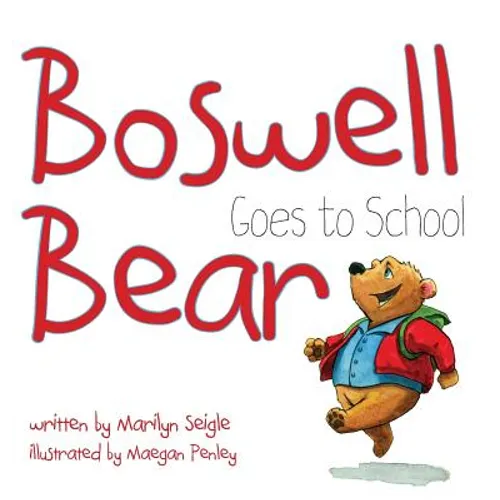 Boswell Bear Goes to School