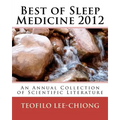 Best of Sleep Medicine 2012: An Annual Collection of Scientific Literature