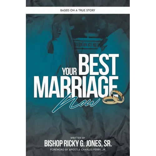 Your Best Marriage Now